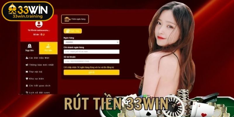 Nạp Rút Tiền 33win 2 Hướng dẫn rút tiền từ 33WIN